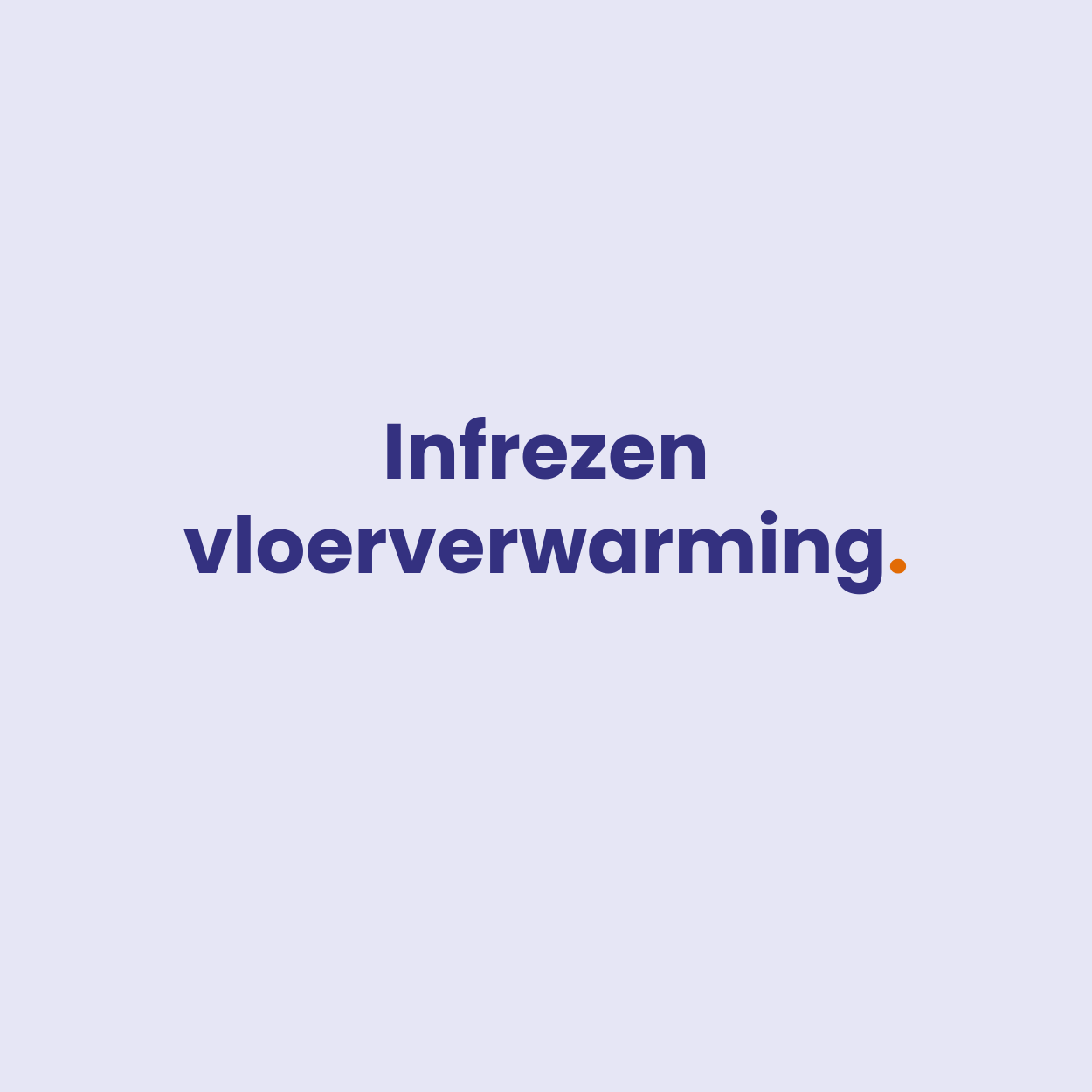 Infrezen Vloerverwarming in Fermacell of Knauf Brio vloer